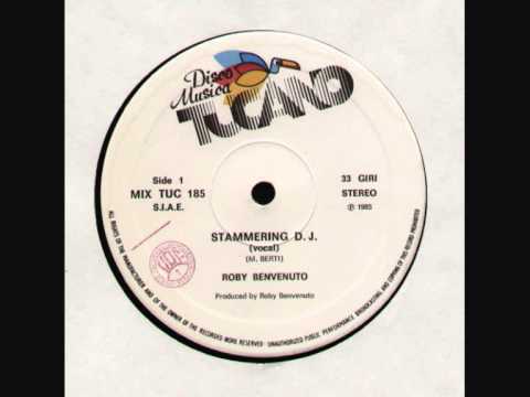 Roby Benvenuto - Stammering D.J.1985