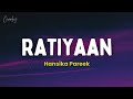 Hansika Pareek - Ratiyaan (Lyrics)