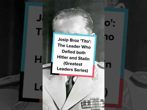 Josip Broz 'Tito': The Leader Who Defied both Hitler and Stalin (Greatest Leaders Series)