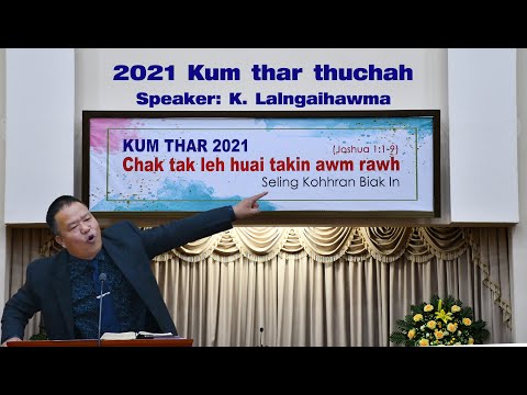 K.Lalngaihawma |Chak tak leh huai takin awm rawh| Seling Kohhran Biak In