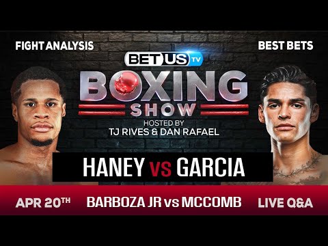 Haney vs Garcia and Barboza vs McComb Boxing Picks, Prediction and Odds