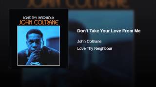 Don't Take Your Love From Me