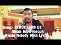 Sembe Leko Be Lyrics Nyishi Songs Akom Hipu Joseph Arunachal Pradesh