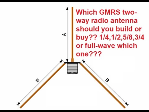 🔺Which GMRS two-way radio antenna should you build or buy?? 1/4,1/2,5/8,3/4 or full-wave which one?🔺