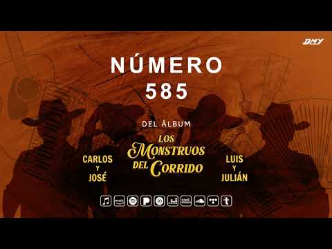 Carlos Y José, Luis Y Julián - Número 585 (Audio Oficial)