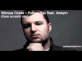 Nitrous Oxide - Follow You feat. Aneym (Gyeo ...