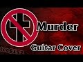 Bad Religion Guitar Cover - "Murder"
