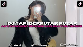 Download lagu DJ TAPI BERPUTAR PUTAR AKU BINGUNG SENDIRI MELIHATMU BEGINI MEMBUAT AKU JADI PUSING | DJ OK T2 VIRAL mp3 Download lagu DJ TAPI BERPUTAR PUTAR AKU BINGUNG SENDIRI MELIHATMU BEGINI MEMBUAT AKU JADI PUSING | DJ OK T2 VIRAL mp3