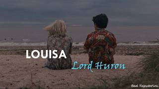 Lord Huron - Louisa (Sub. Español)