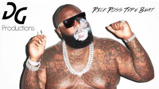 Rick Ross Type Beat 2016 (Prod. By DG Productions) (SOLD)