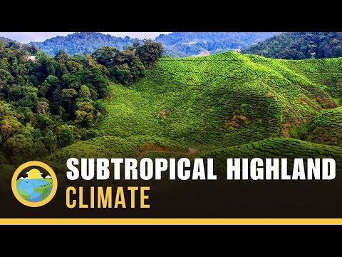 Subtropical Highland Climate  - Climates #11