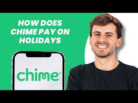 How Does Chime Pay on Holidays