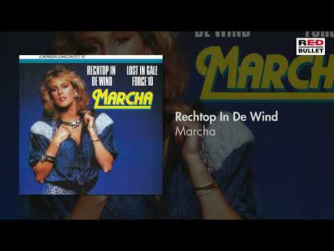 Marcha - Rechtop In De Wind (Remastered)