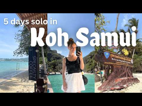 5 days in Koh Samui 🥥🌴✨ *beaches, cafes & koh phangan day trip* | thailand travel vlog