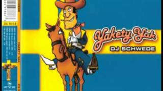 DJ Schwede - Yakety Yak (Original Extended Mix)