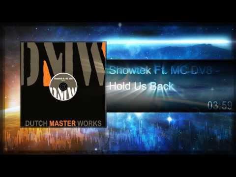 Showtek ft. MC DV8 - Hold Us Back [2008]