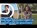 Junior en Samantha vertellen waarom zij het coronavaccin niet hebben genomen
