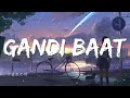 Gandi Baat Slowed Reverb R Rajkumar