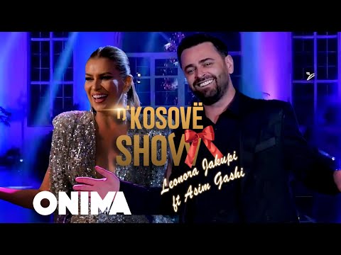 n’Kosove show Music : Leonora Jakupi ft Asim Gashi : Ç’ka mka syri