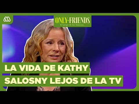 La NUEVA VIDA de KATHY SALOSNY alejada de la TV 📺​ | #OnlyFriends