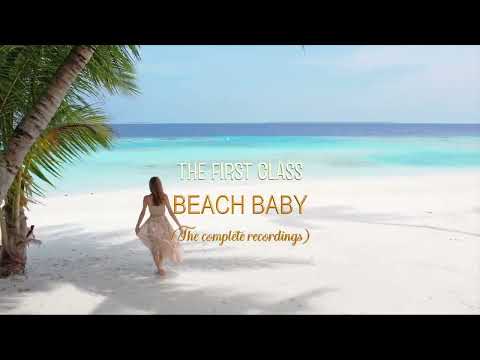 Beach Baby - THE FIRST CLASS (The complete recordings)