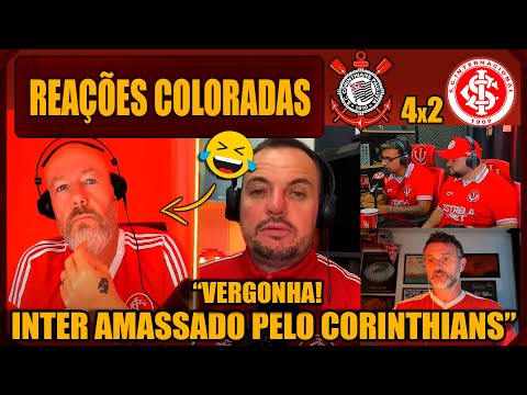 REAÇÕES dos COLORADOS - CORINTHIANS 4x2 INTERNACIONAL - BRASILEIRÃO - VAMOS RIR DO INTER!