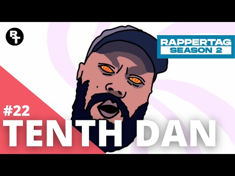 Video thumbnail for Tenth Dan - Rappertag #22 | Season 2