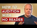 My Self-Tape Audition Secrets: How to Audition With No Reader
