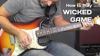 How To Play Wicked Game Chris Isaak - Guitar Lesson