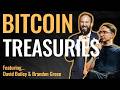 The Bitcoin Treasury Playbook | DAVID BAILEY & BRANDON GREEN