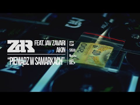 ZdR feat. Jav Zavari, Akin - Pieniądz w samarkach prod. Dechu (Oficjalny odsłuch)