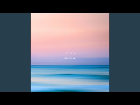 Aurora (Sound Bath)