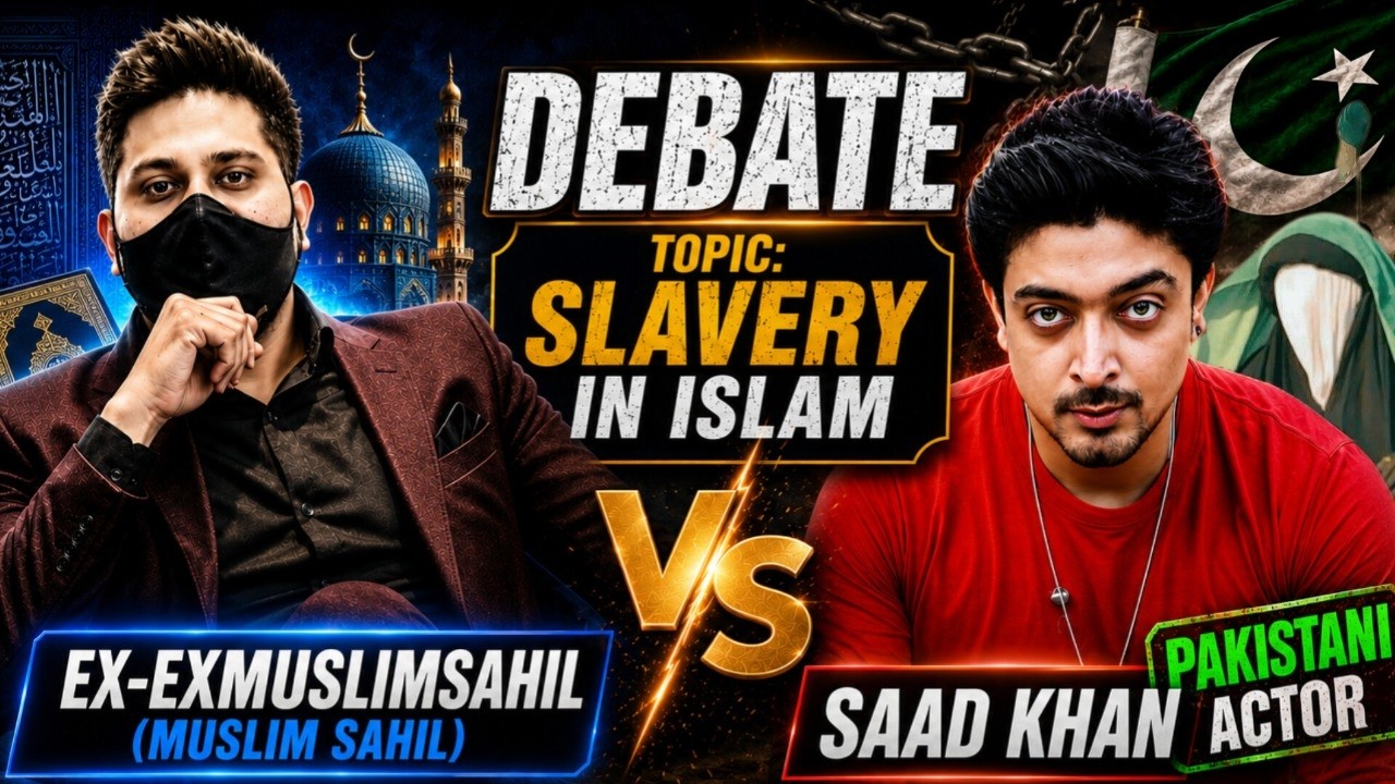 Debate: Ex ExMuslim Sahil Vs Pakistani Actor Saad Khan  - Slavery in Islam