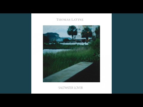 Saltwater Lover - Thomas LaVine