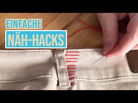 12 clevere Nähtipps ohne Nähmaschine - von Einfädeln bis Hosen kürzen
