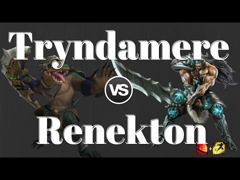 Tryndamere vs Renekton - Best Renekton NA Started Q?
