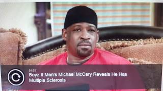 Boyz II Men Ex-member Michael McCary has Multiple Sclerosis (MS)...