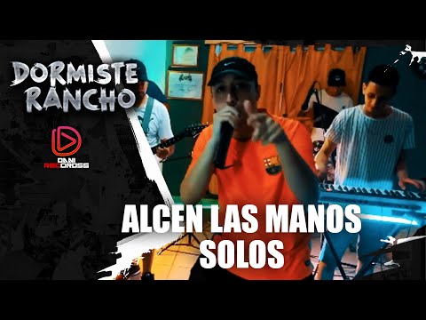 Dormiste Rancho | Session #2: Alcen Las Manos / Solos (En Vivo) (Prod. Dani Records)