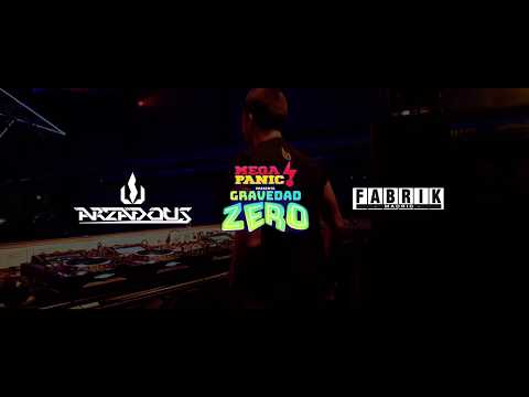 Arzadous​ | Recap FABRIK​ - MegaPanic Gravedad Zero '17