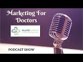The Most Robust Solution for Marketing for Doctors