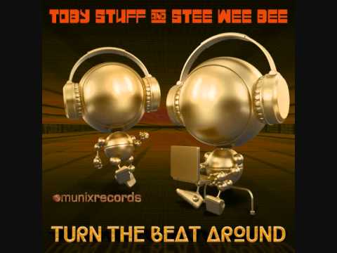 Toby Stuff vs. Stee Wee Bee - Turn The Beat Around (Bootleg).wmv