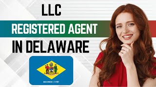 How to Get a Registered Agent in Delaware for LLC (2026) | Best Registered Agent Service Delaware