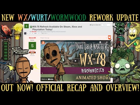 WX/Wurt/Wormwood Rework Update Out Now - Official Recap! - Don't Starve Together