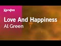 Love And Happiness Al Green Karaoke Version KaraFun