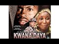 KWANA DAYA 1&2 LATEST HAUSA FILM 2019 (New Released)