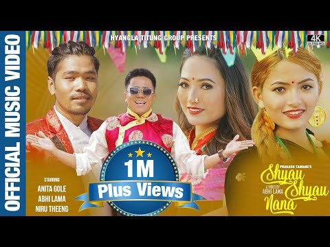 New Tamang Selo Song "Shyau Shyau Nana" by Prakash Tamang Titung Ft Anita Gole | Abhi Lama | Niru