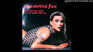 Samantha Fox - Hurt Me! Hurt Me! (But The Pants Stay On) (@ UR Service Version)
