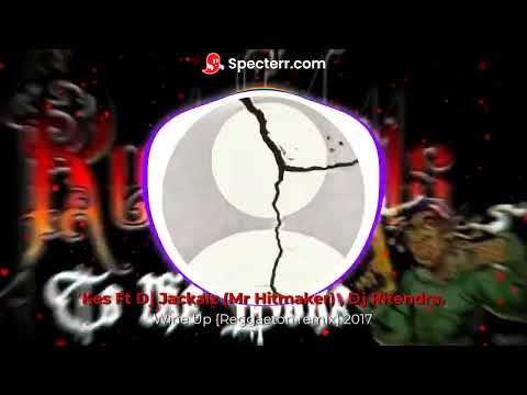 DJ JACKALZ x KES - WINE UP (REGGAETON) RMX 2016