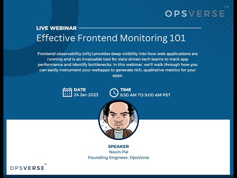 OpsVerse Webinar: Effective Frontend Monitoring 101
