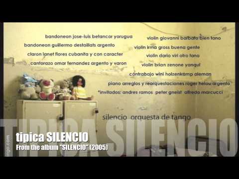 TIPICA SILENCIO - "Quejas de bandoneon"